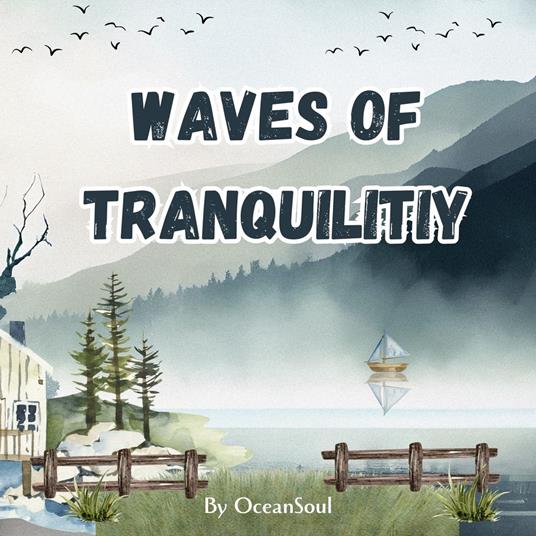 Waves of Tranquility