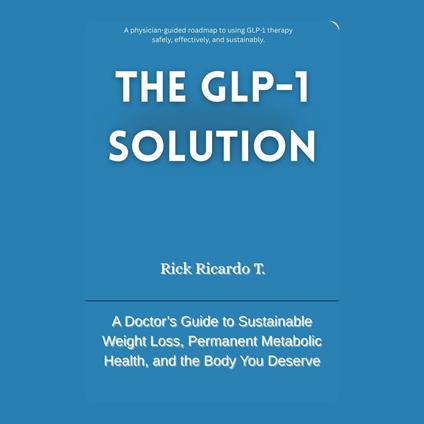 GLP-1 Solution, The