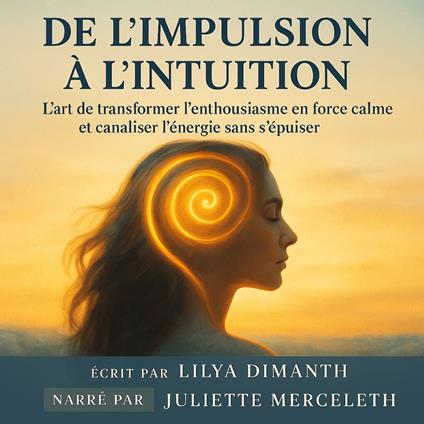 DE L’IMPULSION À L’INTUITION
