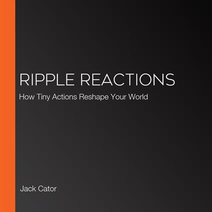 Ripple Reactions