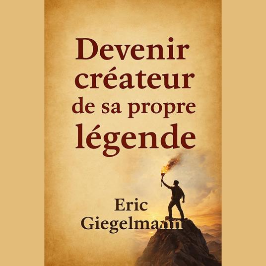 Devenir créateur de sa propre légende