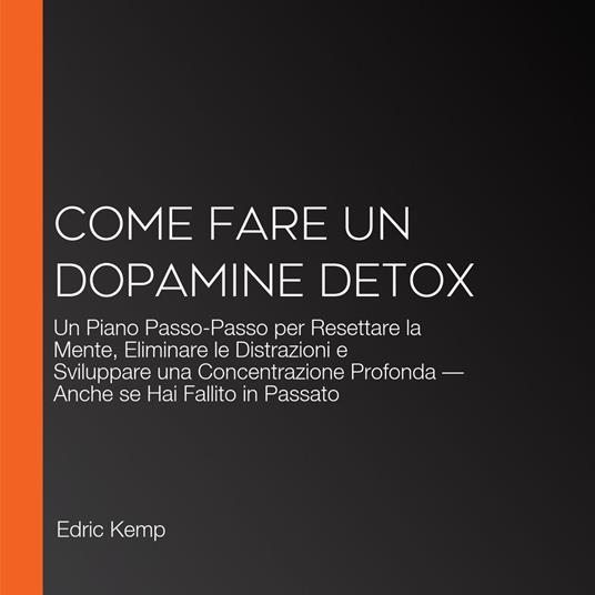 Come Fare un Dopamine Detox