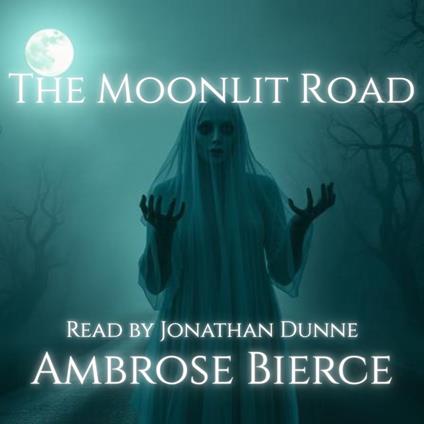 Moonlit Road, The