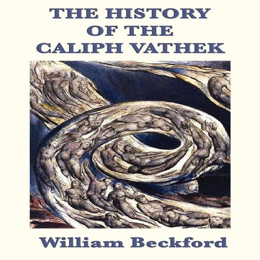 History of the Caliph Vathek, The