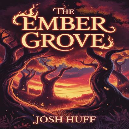 Ember Grove, The