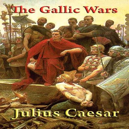 Gallic Wars, The