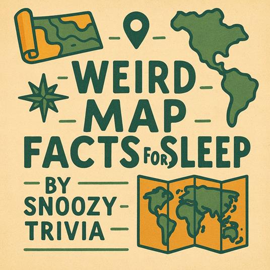 Weird Map Facts for Sleep