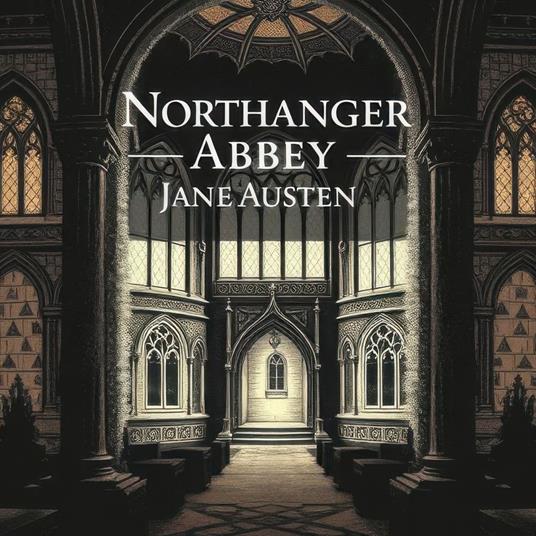 Northanger Abbey