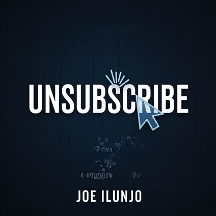 UNSUBSCRIBE
