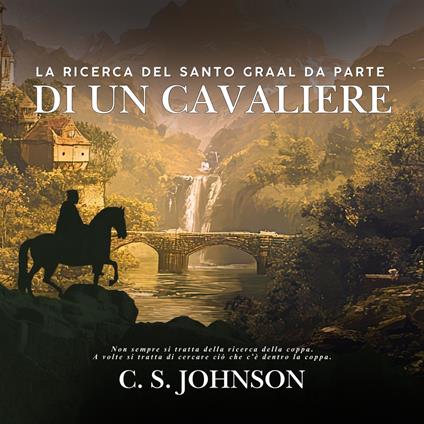 La Ricerca del Santo Graal da parte di un Cavaliere