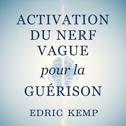 Activation du nerf vague pour la guérison