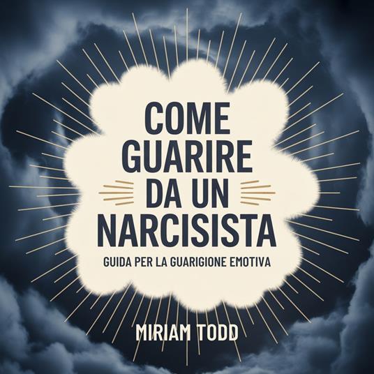 Come Guarire da un Narcisista