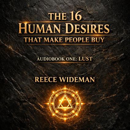 16 HUMAN DESIRES THAT MAKE PEOPLE BUY, THE