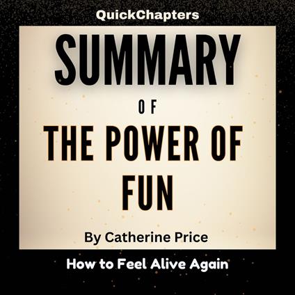 Summary of The Power of Fun