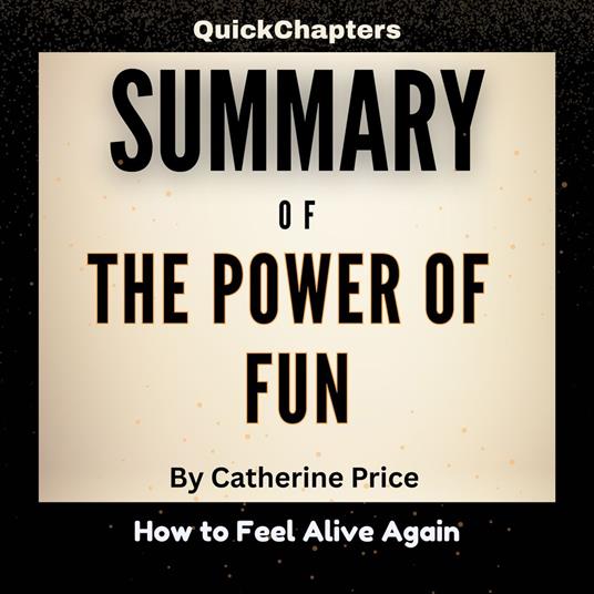 Summary of The Power of Fun