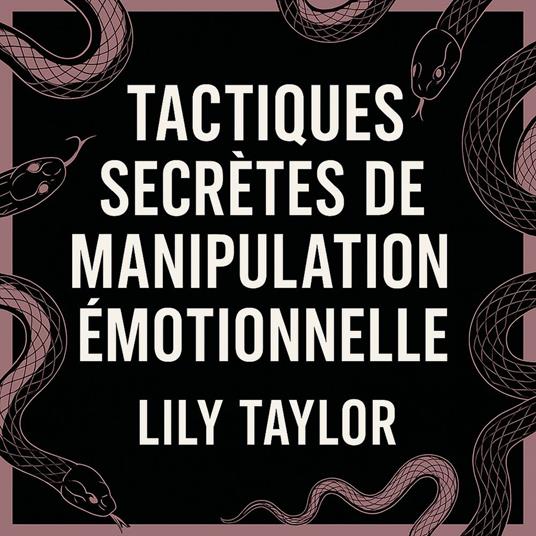 Tactiques secrètes de manipulation émotionnelle : Repérez les jeux psychologiques et protégez-vous