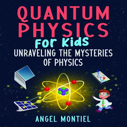 Quantum Physics for Kids
