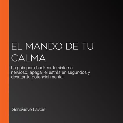 El Mando de tu Calma