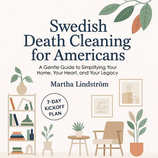 Swedish Death Cleaning for Americans