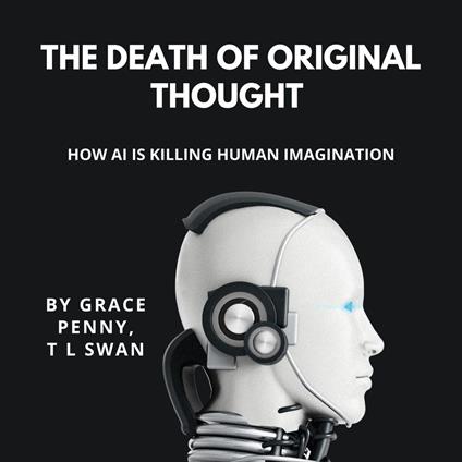 Death of Original Thought, The