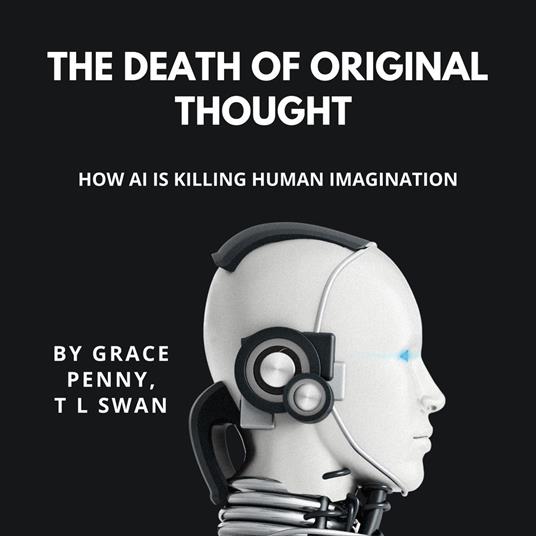Death of Original Thought, The