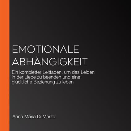 Emotionale Abhängigkeit