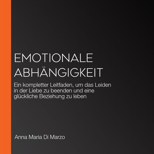 Emotionale Abhängigkeit