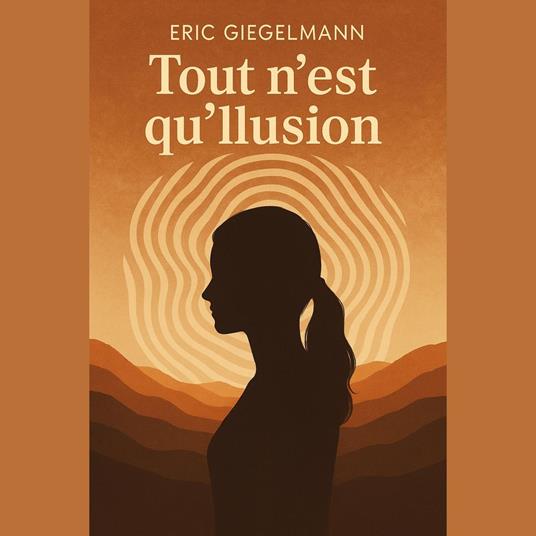 Tout n’est qu’illusion