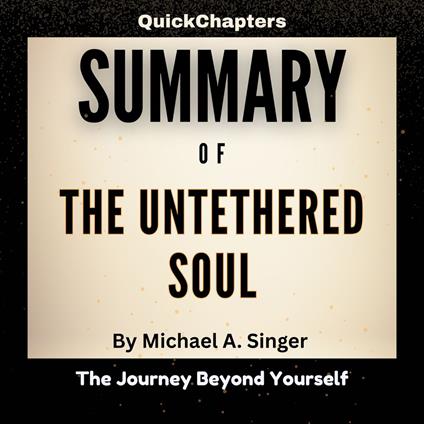 Summary of The Untethered Soul