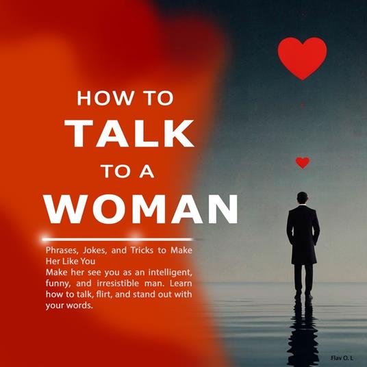 How to Talk to a Woman