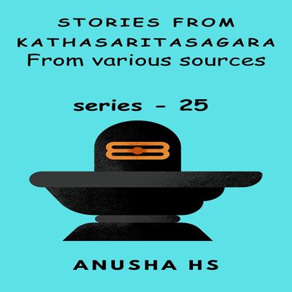 Stories from kathasaritasagara series 25