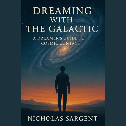 Dreaming with the Galactic