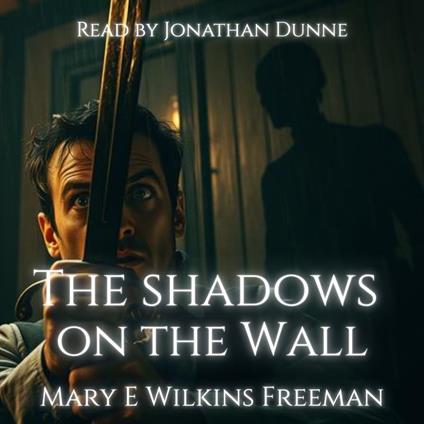 Shadows on the Wall, The