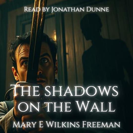 Shadows on the Wall, The