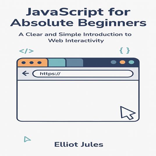 JavaScript for Absolute Beginners