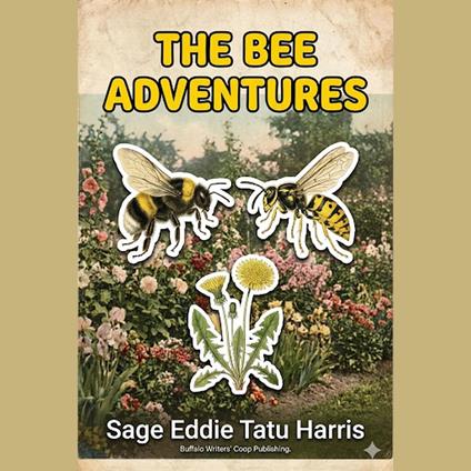 Bee Adventures, The
