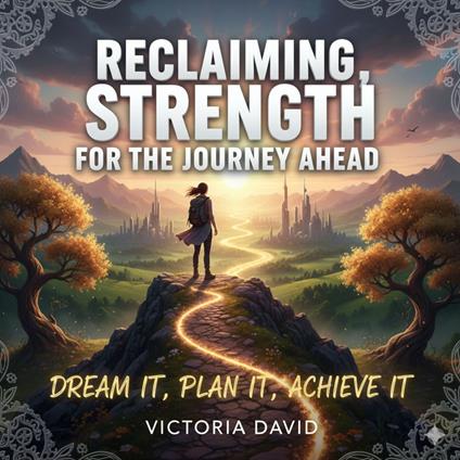 Reclaiming Strength for the Journey Ahead