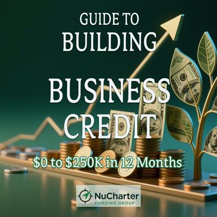 GUIDE TO BUILDING BUSINESS CREDIT