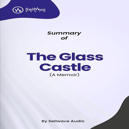 Summary of The Glass Castle