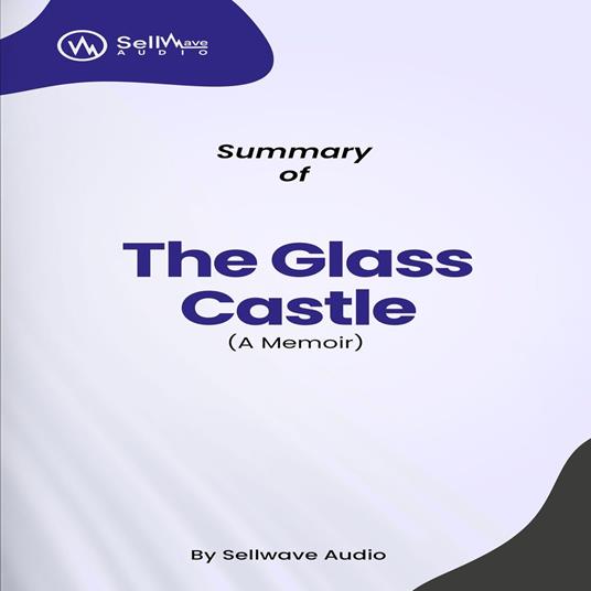 Summary of The Glass Castle