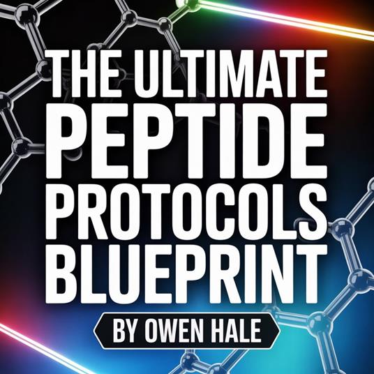Ultimate Peptide Protocols Blueprint, The