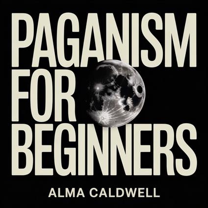 Paganism for Beginners
