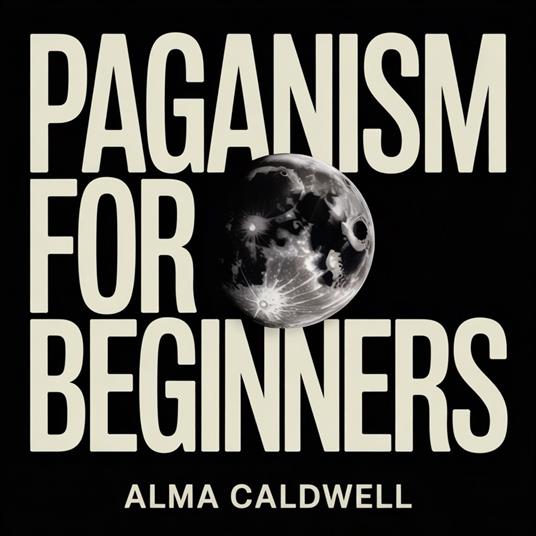 Paganism for Beginners