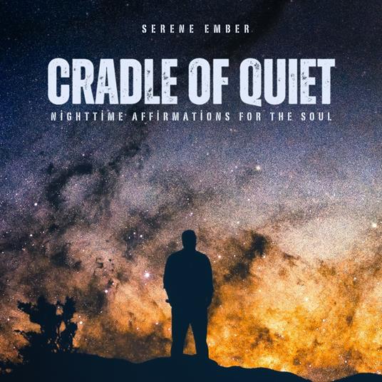 Cradle of Quiet