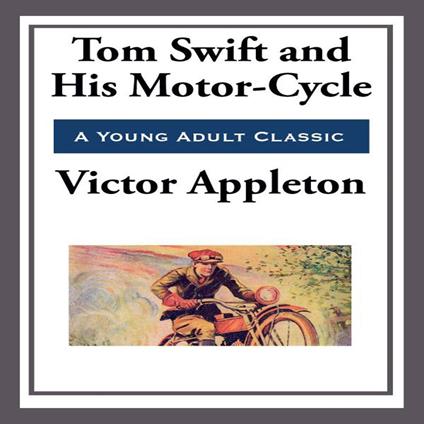Tom Swift and His Motorcycle