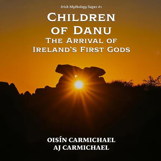 Children of Danu, the Arrival of Ireland's First Gods