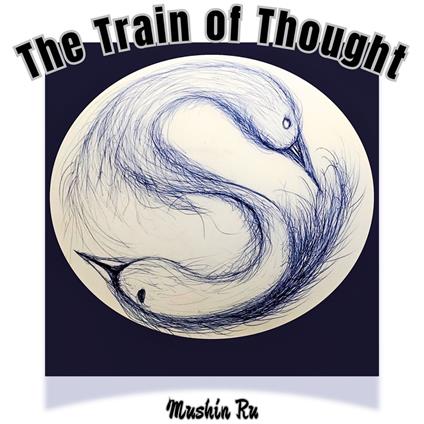 Train of Thought, The