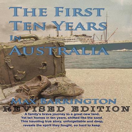 First Ten Years In Australia, The - Revised