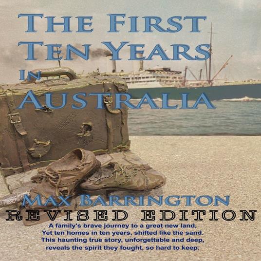 First Ten Years In Australia, The - Revised