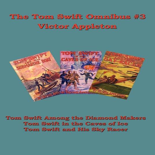 Tom Swift Omnibus #3, The